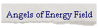 Angels of Energy Field